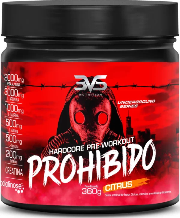 PROHIBIDO PRÉ TREINO 360g - Sabor: Citrus - A Combinação Perfeita de 8 Ingredientes que proporcionam energia do início ao fim do seu Treino